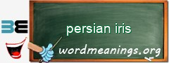 WordMeaning blackboard for persian iris